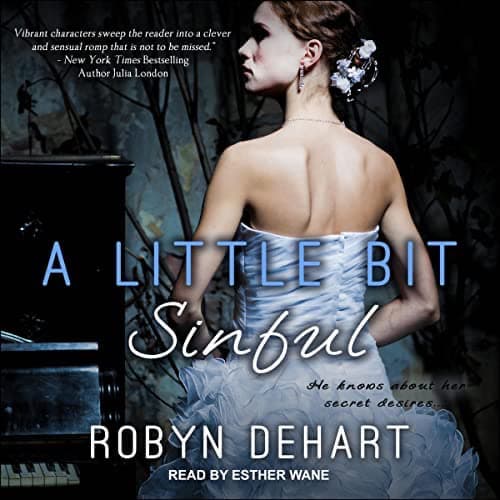 A Little Bit Sinful audiobook by Robyn DeHart