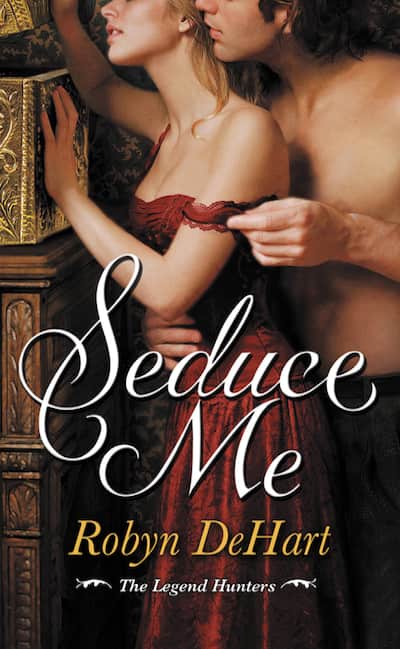 Book cover for Seduce Me by Robyn DeHart